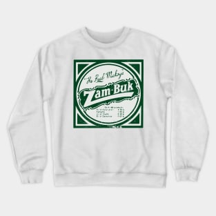 Zam- Buk The real makoya Crewneck Sweatshirt